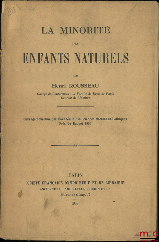 ROUSSEAU (Henri) – LA MINORITÉ DES ENFANTS NATURELS
