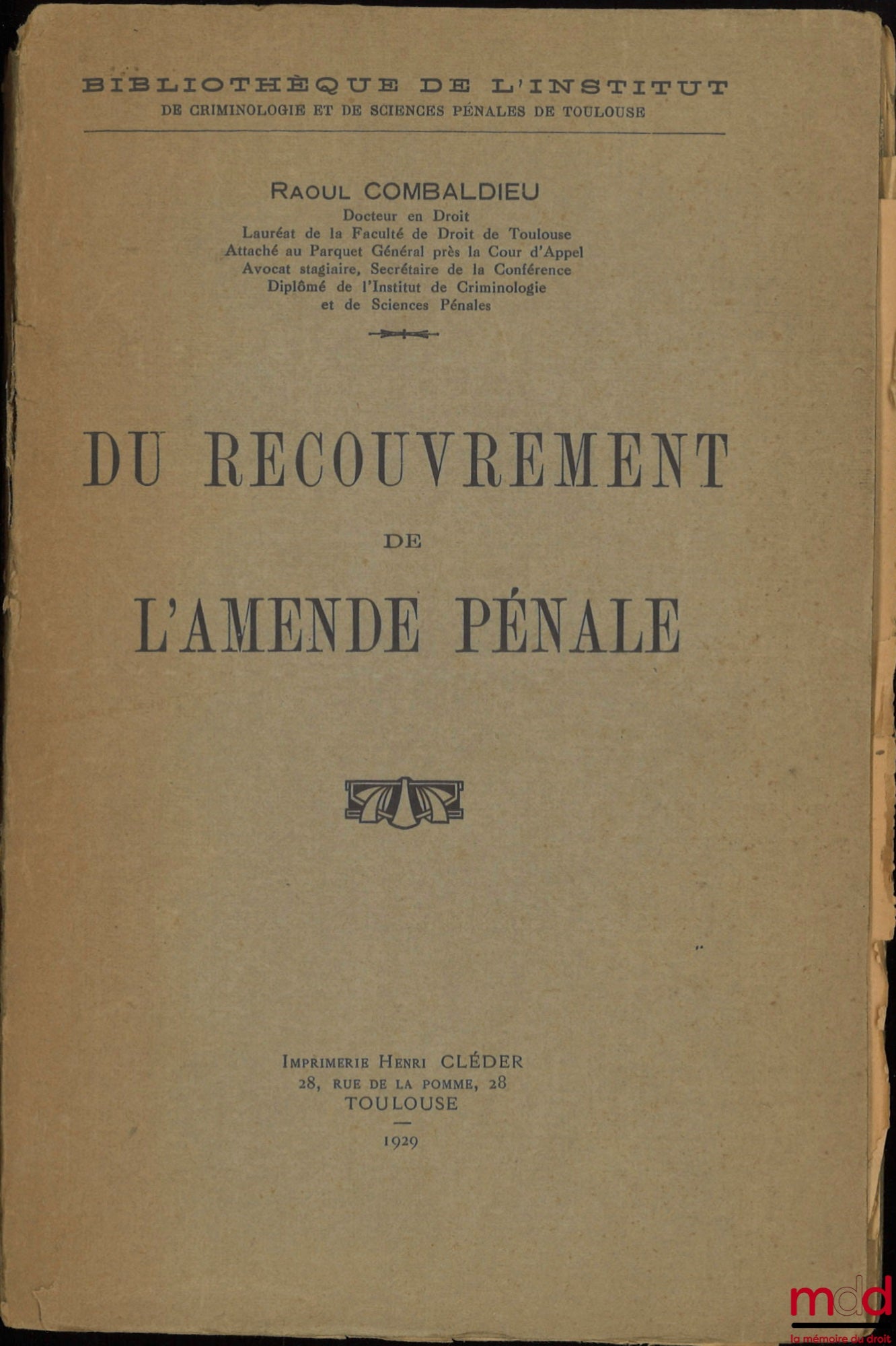 COMBALDIEU (Raoul) – DU RECOUVREMENT DE L’AMENDE PÉNALE