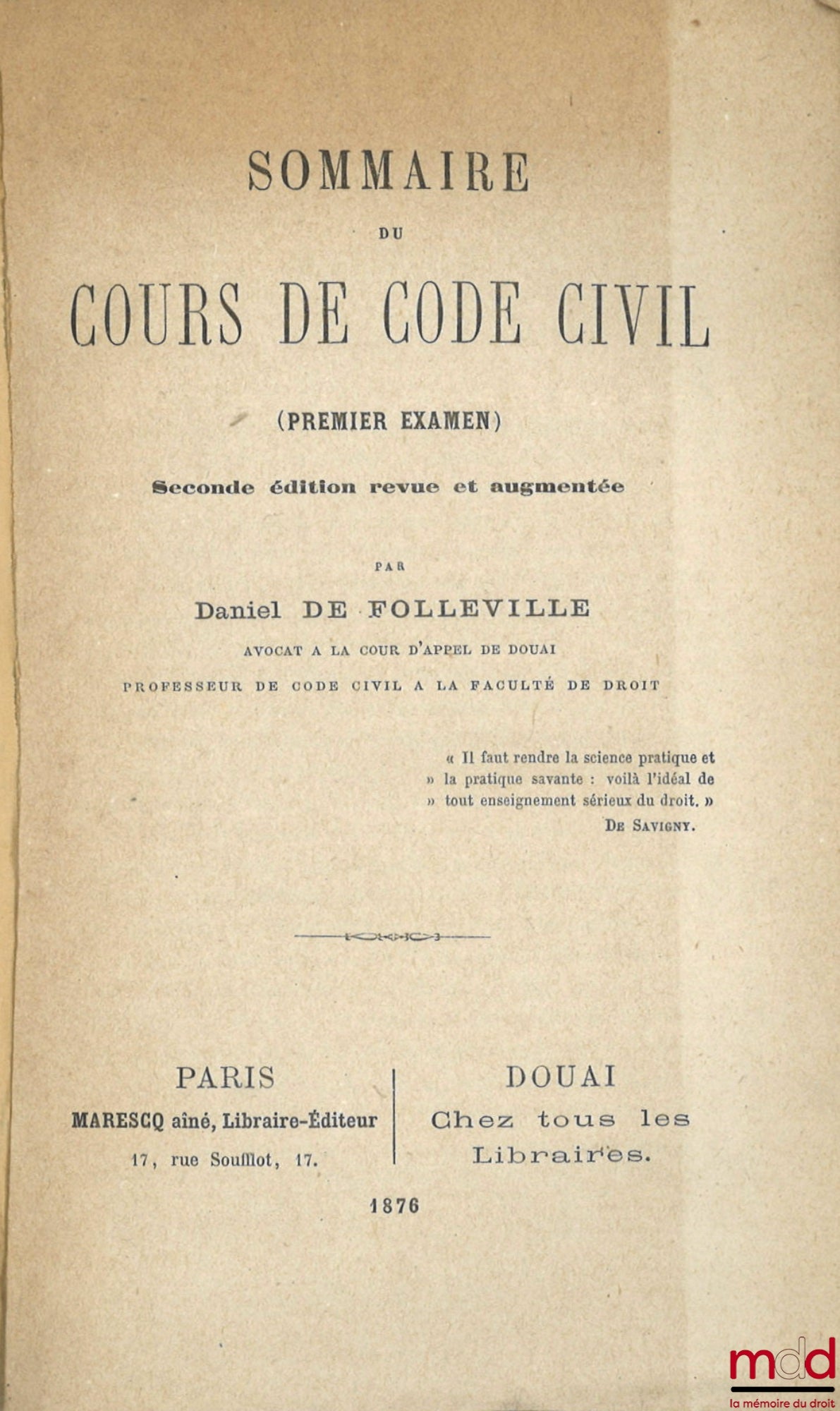 FOLLEVILLE (Daniel de) – SOMMAIRE DU COURS DE CODE CIVIL (Premier examen), 2e éd. revue et augmentée