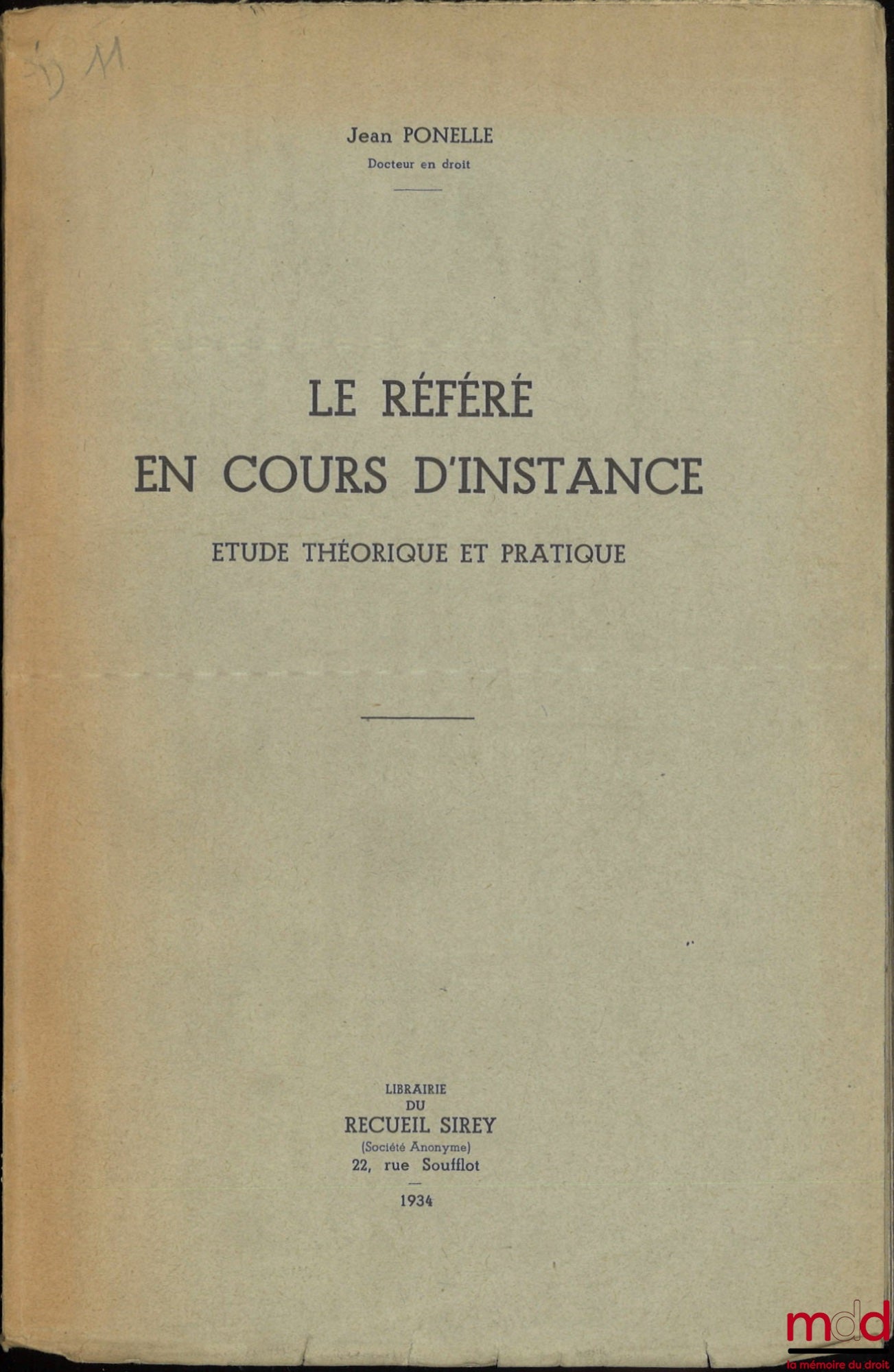 PONELLE (Jean) – LE RÉFÉRÉ EN COURS D’INSTANCE, Étude théorique et pratique