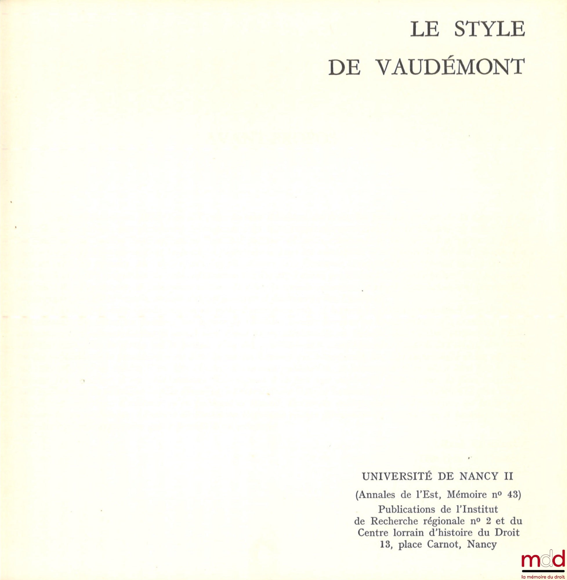 [Anonyme] – LA COUTUME DE VAUDÉMONT et LE STYLE DE VAUDÉMONT, Publications du Centre lorrain d’histoire du droit et de l’Institut de recherche régionale, Université Nancy II