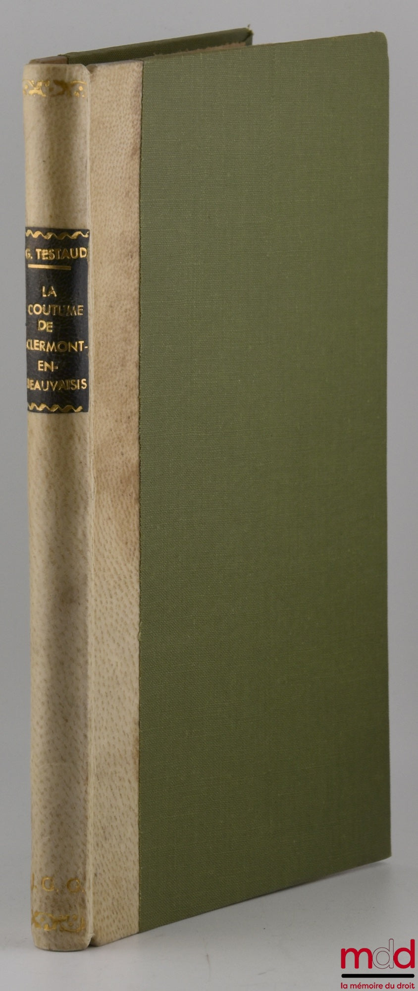 TESTAUD (Georges) – Un texte coutumier inédit, LA COUTUME DU COMTÉ DE CLERMONT-EN-BEAUVAISIS DE 1496, Extrait de la Nouvelle Revue historique de Droit français et étranger de Mars-Avril, Mai-Juin, Juillet-Août 1903