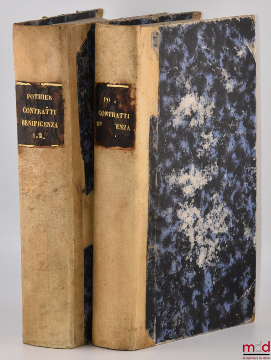 POTHIER (Robert-Joseph) – TRATTATI DEI CONTRATTI DI BENEFICENZA DEL SIGNOR POTHIER, Nuova Versione Italiana corredata di note indicanti i cambiamenti fatti dal codice francese e dal codice austriaco der D.r Francesco Foramiti