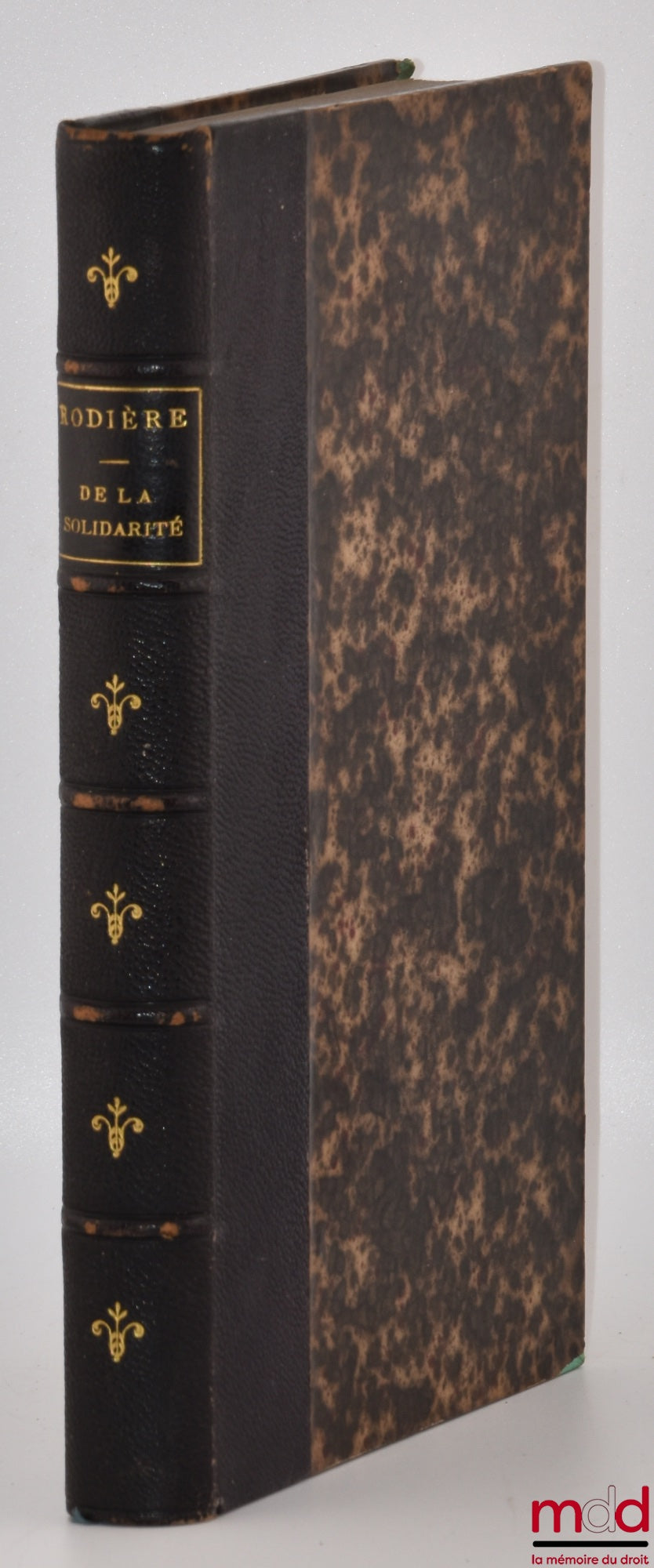 RODIÈRE (Aimé) – DE LA SOLIDARITÉ ET DE L’INDIVISIBILITÉ