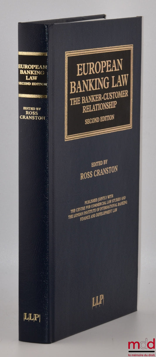 CRANSTON (Ross) – EUROPEAN BANKING LAW : THE BANKER-CUSTOMER RELATIONSHIP, Second edition