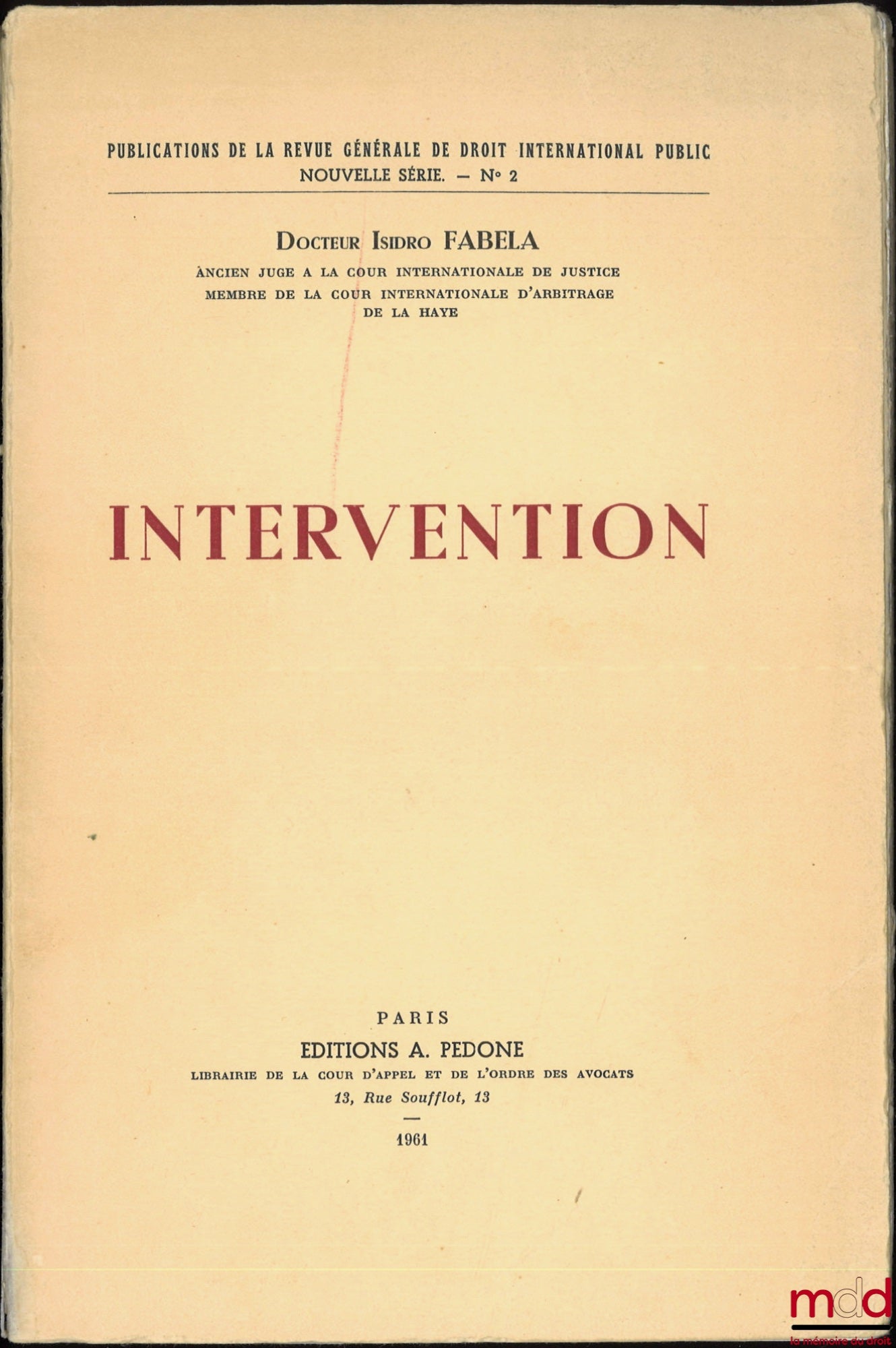 FABELA (Isidro) – INTERVENTION, Pub. de la revue générale de droit international public, Nouvelle série. - n° 2