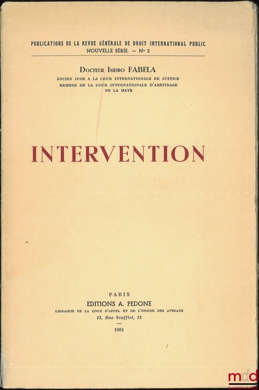FABELA (Isidro) – INTERVENTION, Pub. de la revue générale de droit international public, Nouvelle série. - n° 2