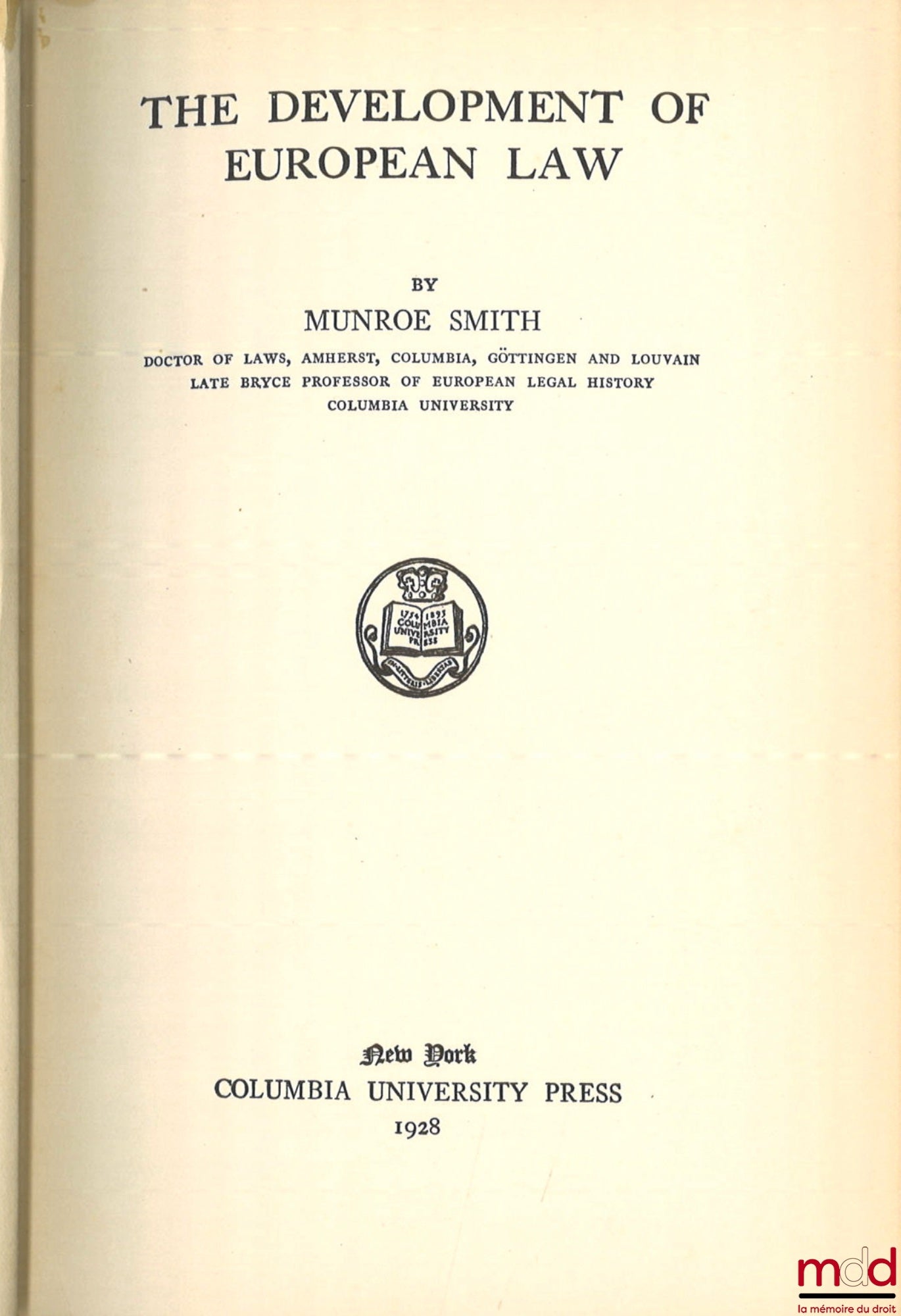 SMITH (Munroe) – THE DEVELOPMENT OF EUROPEAN LAW