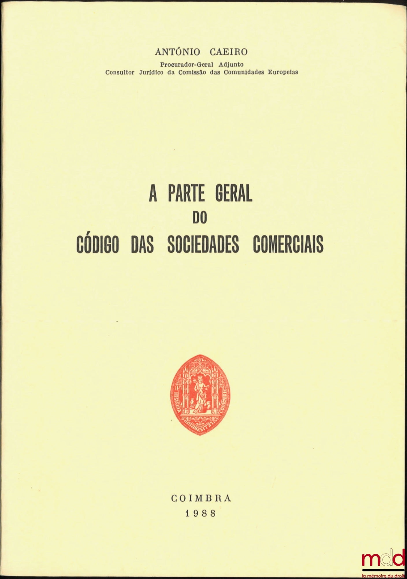 CAEIRO (António) – A PARTE GERAL DO CÓDIGO DAS SOCIEDADES COMERCIAIS