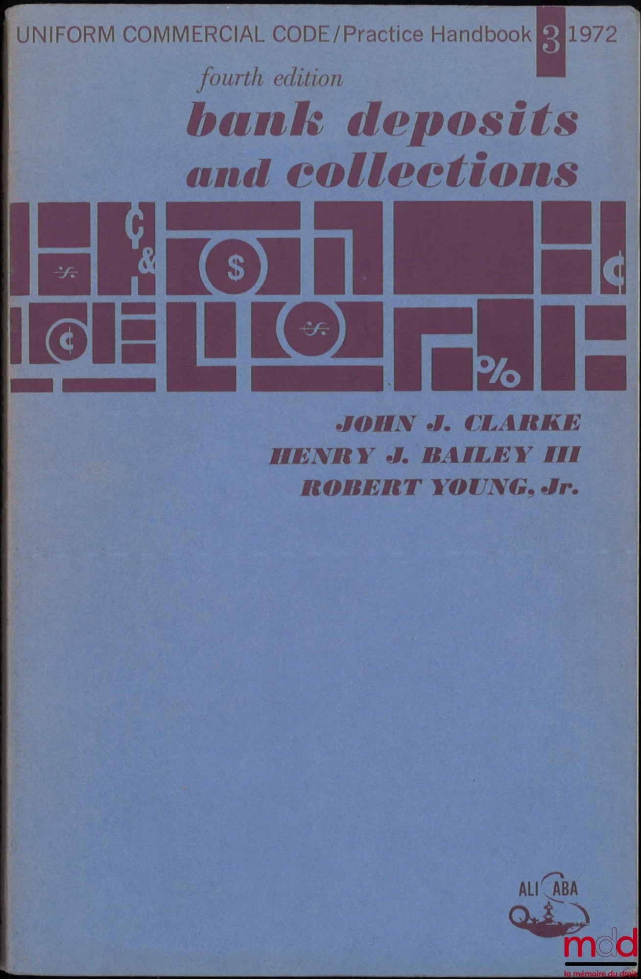 CLARKE (John J.), BAILEY (Henry J.), YOUNG (Robert) – BANK DEPOSITS AND COLLECTION, 4th éd.
