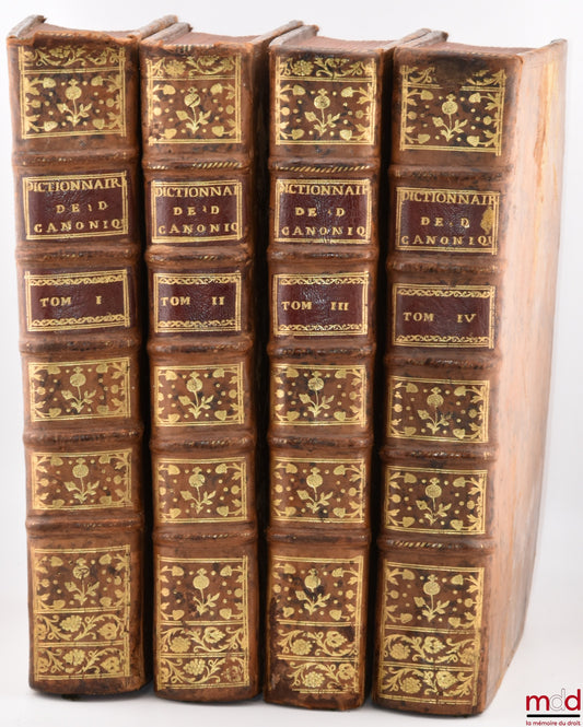 DURAND DE MAILLANE (Pierre Toussaint) – DICTIONNAIRE DE DROIT CANONIQUE ET DE PRATIQUE BÉNÉFICIALE, CONFÉRÉ AVEC LES MAXIMES ET LA JURISPRUDENCE DE FRANCE, c’est-à-dire, avec les Usages & Libertés de l’Église Gallicane, les Pragmatiques & Concordats, les