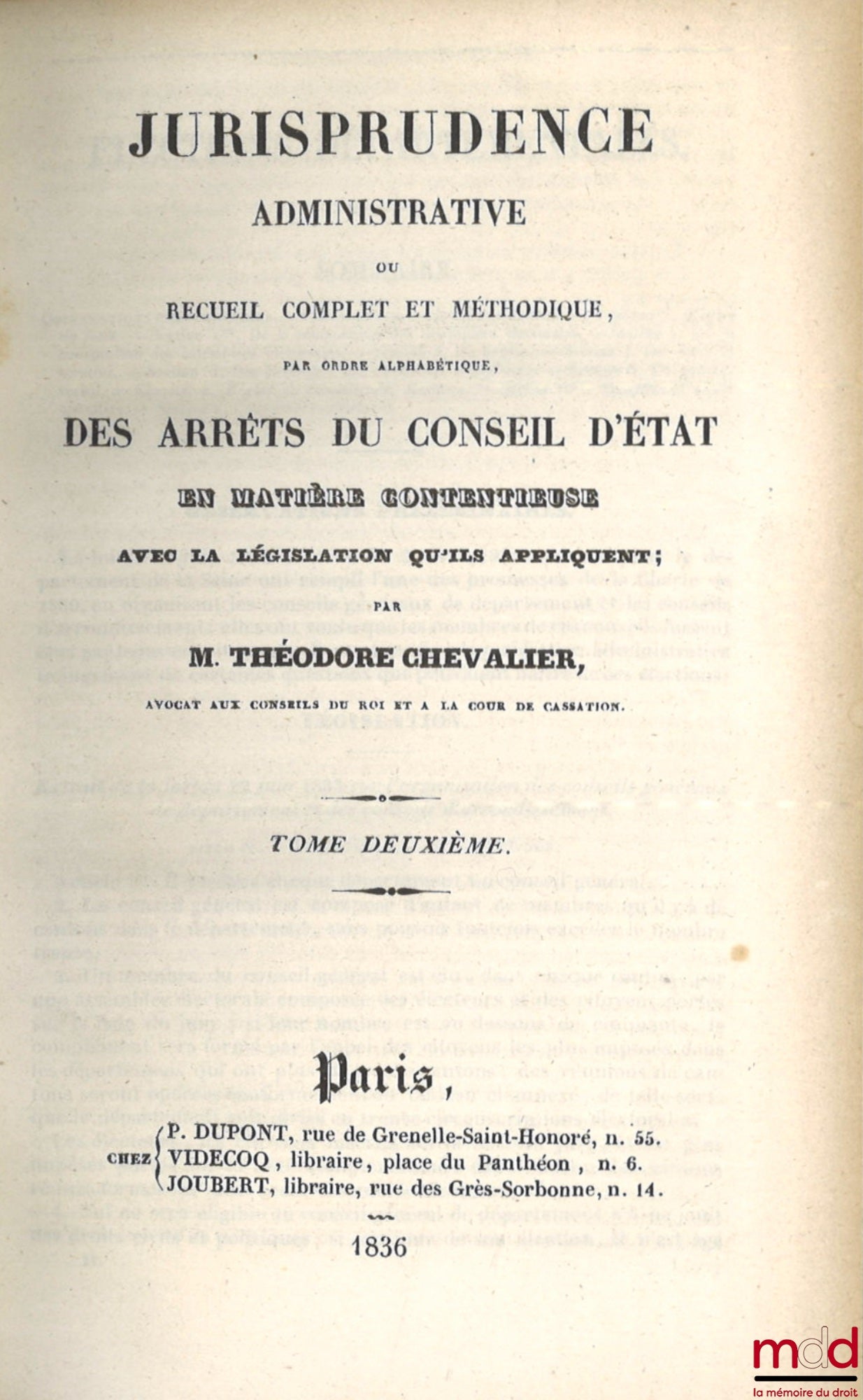 CHEVALIER (Théodore) – JURISPRUDENCE ADMINISTRATIVE OU RECUEIL COMPLET ET MÉTHODIQUE, Par ordre alphabétique, des arrêts du Conseil d’État en matière contentieuse avec la législation qu’ils appliquent