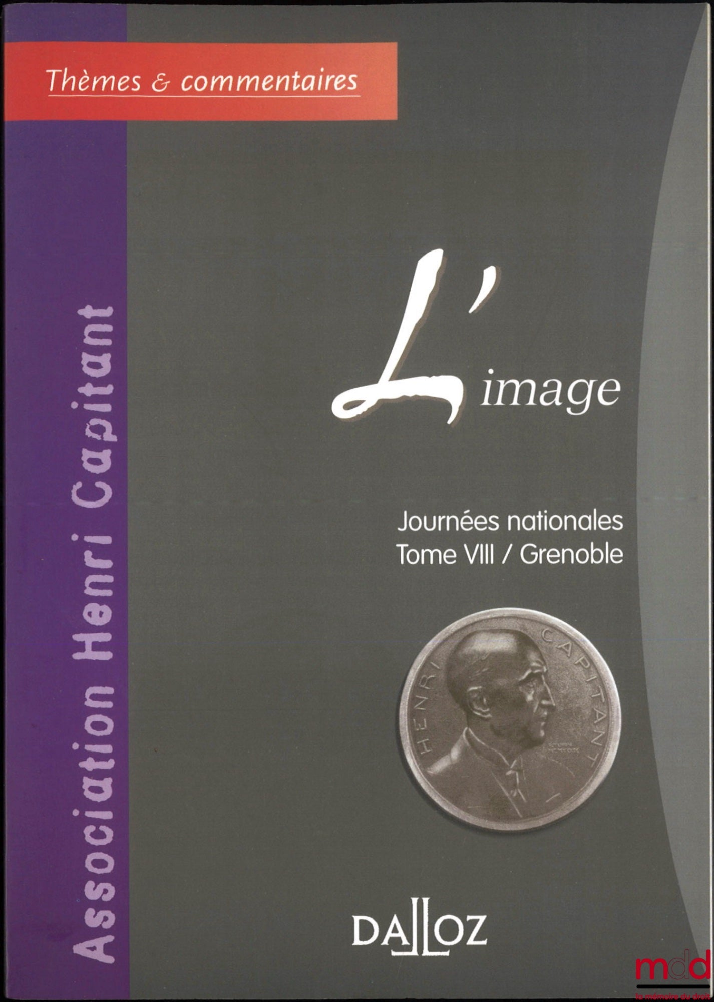 [Travaux de l’Association Henri Capitant] – L’IMAGE, Journées nationales, t. VIII / Grenoble