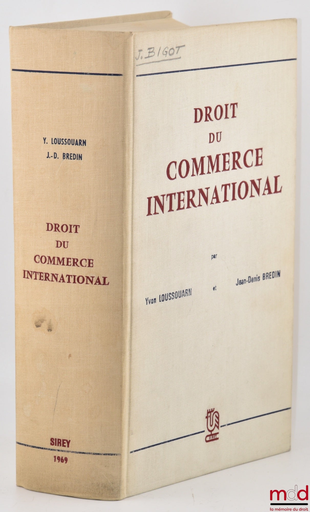 LOUSSOUARN (Yvon) et BREDIN (Jean-Denis) – DROIT DU COMMERCE INTERNATIONAL, Préface de H. Batiffol