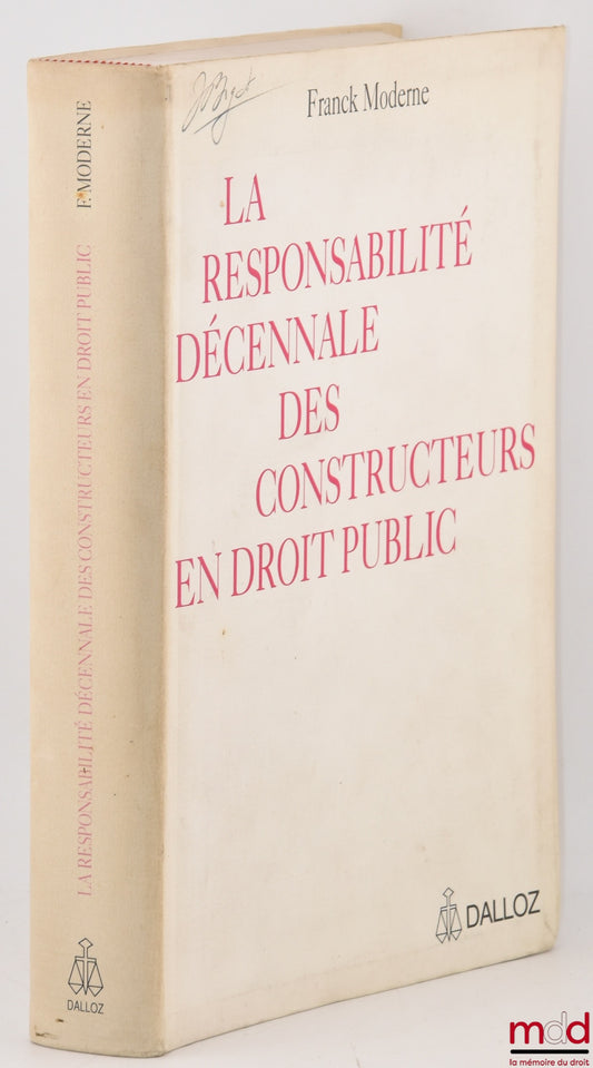 MODERNE (Franck) – LA RESPONSABILITÉ DÉCENNALE DES CONSTRUCTEURS EN DROIT PUBLIC
