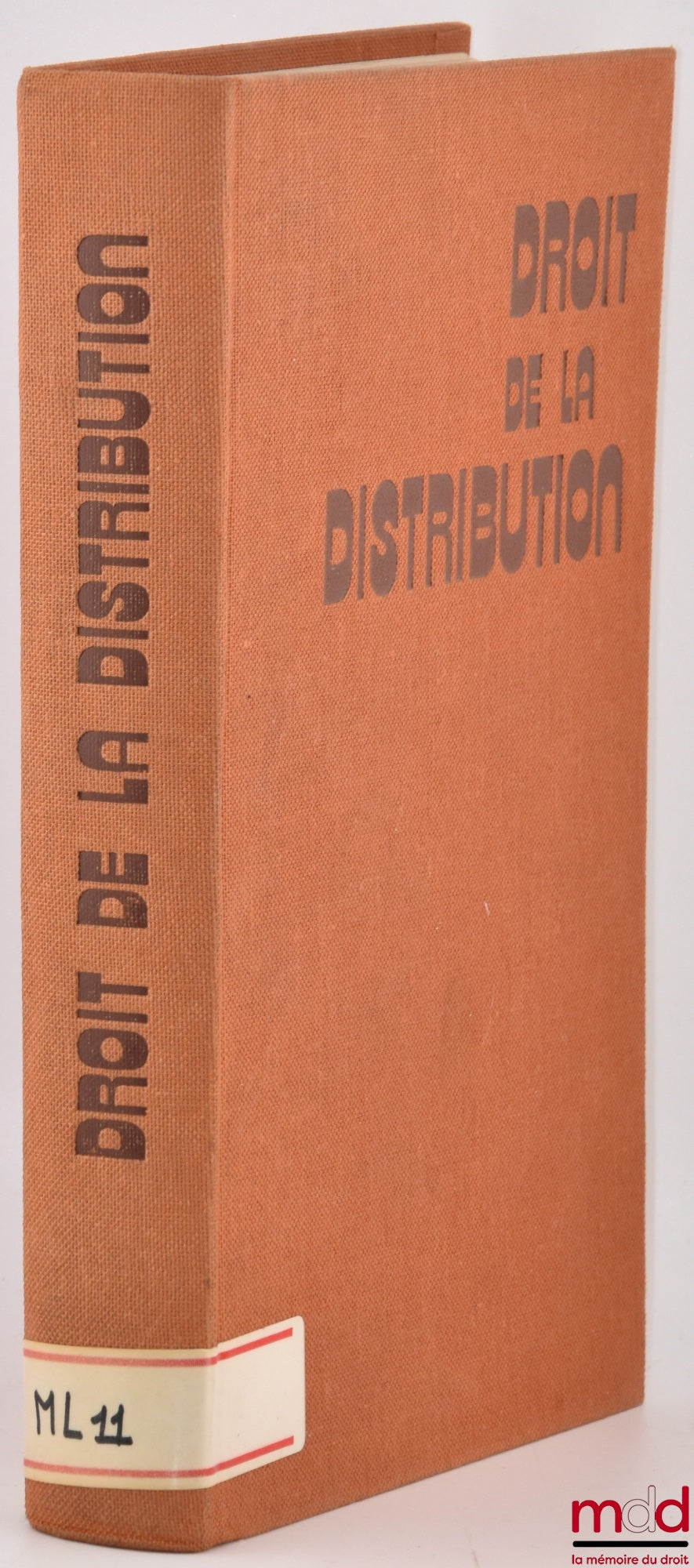 MOUSSERON (Jean-Marc) et alii – DROIT DE LA DISTRIBUTION, Bibl. de droit de l’entreprise t. 4, Fondation nationale pour le Droit de l’Entreprise