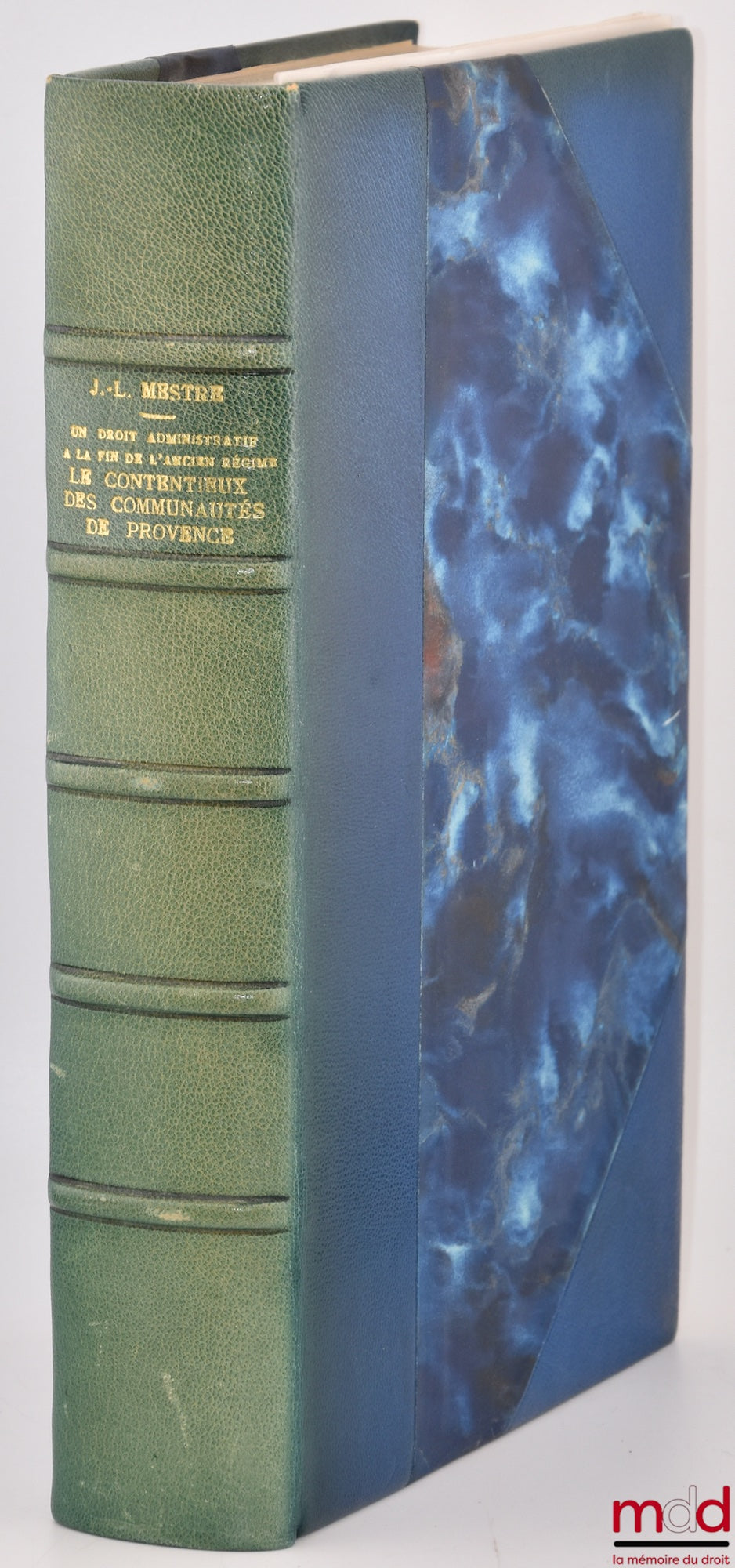MESTRE (Jean-Louis) – UN DROIT ADMINISTRATIF À LA FIN DE L’ANCIEN RÉGIME : LE CONTENTIEUX DES COMMUNAUTÉS DE PROVENCE, Préface de P. Ourliac, Bibl. de droit public, t. CXXI