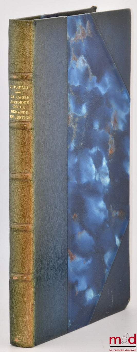GILLI (Jean-Paul) – LA CAUSE JURIDIQUE DE LA DEMANDE EN JUSTICE, Essai de définition, Préface de Jean Rivero, Bibl. de droit public, t. XLIV