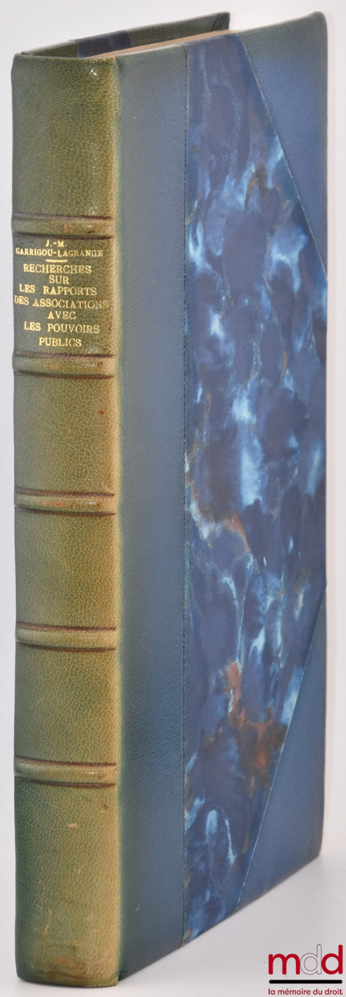 GARRIGOU-LAGRANGE (Jean-Marie) – RECHERCHES SUR LES RAPPORTS DES ASSOCIATIONS AVEC LES POUVOIRS PUBLICS, Bibl. de droit public, t. IC