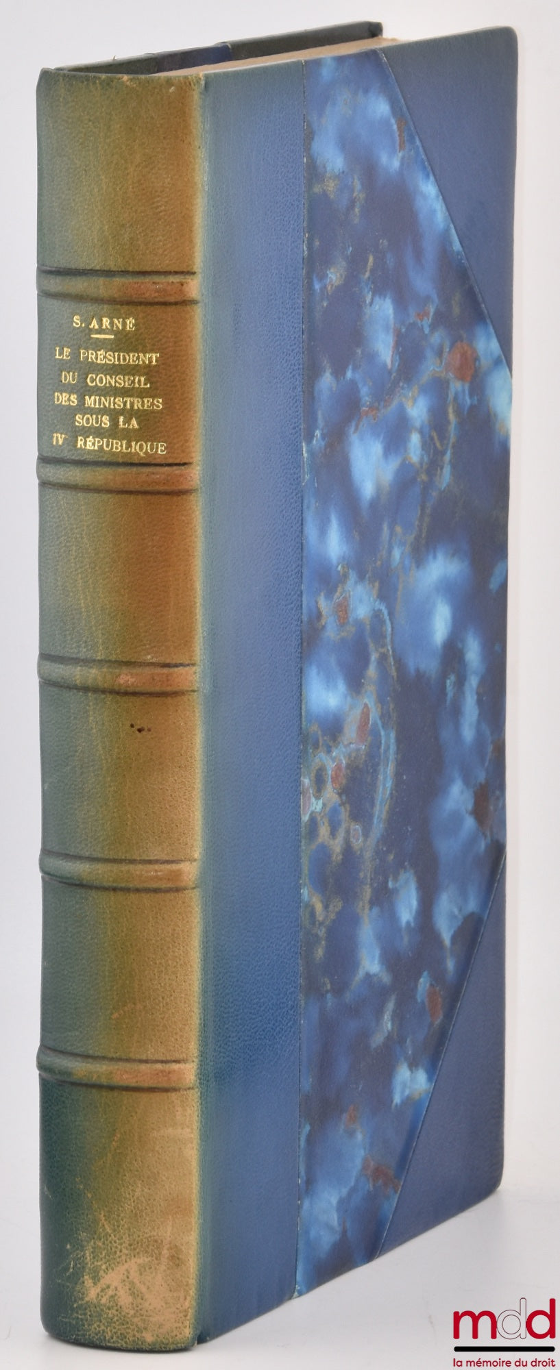 ARNÉ (Serge) – LE PRÉSIDENT DU CONSEIL DES MINISTRES SOUS LA IVe RÉPUBLIQUE, Préface de M. Albert Mabileau, Bibl. de droit public, t. XLVIII