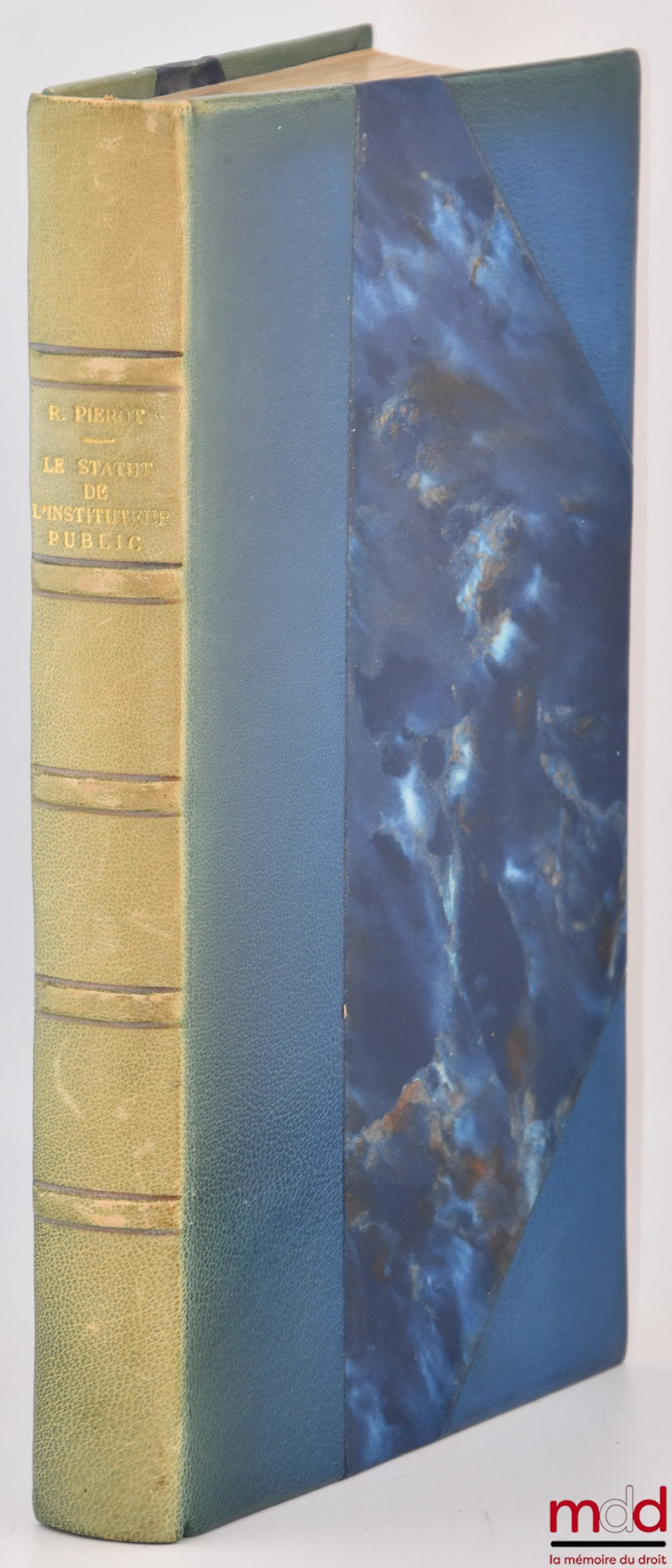 PIEROT (Robert) – LE STATUT DE L’INSTITUTEUR PUBLIC, Préface de Marcel Waline, Bibl. de droit public, t. CVI