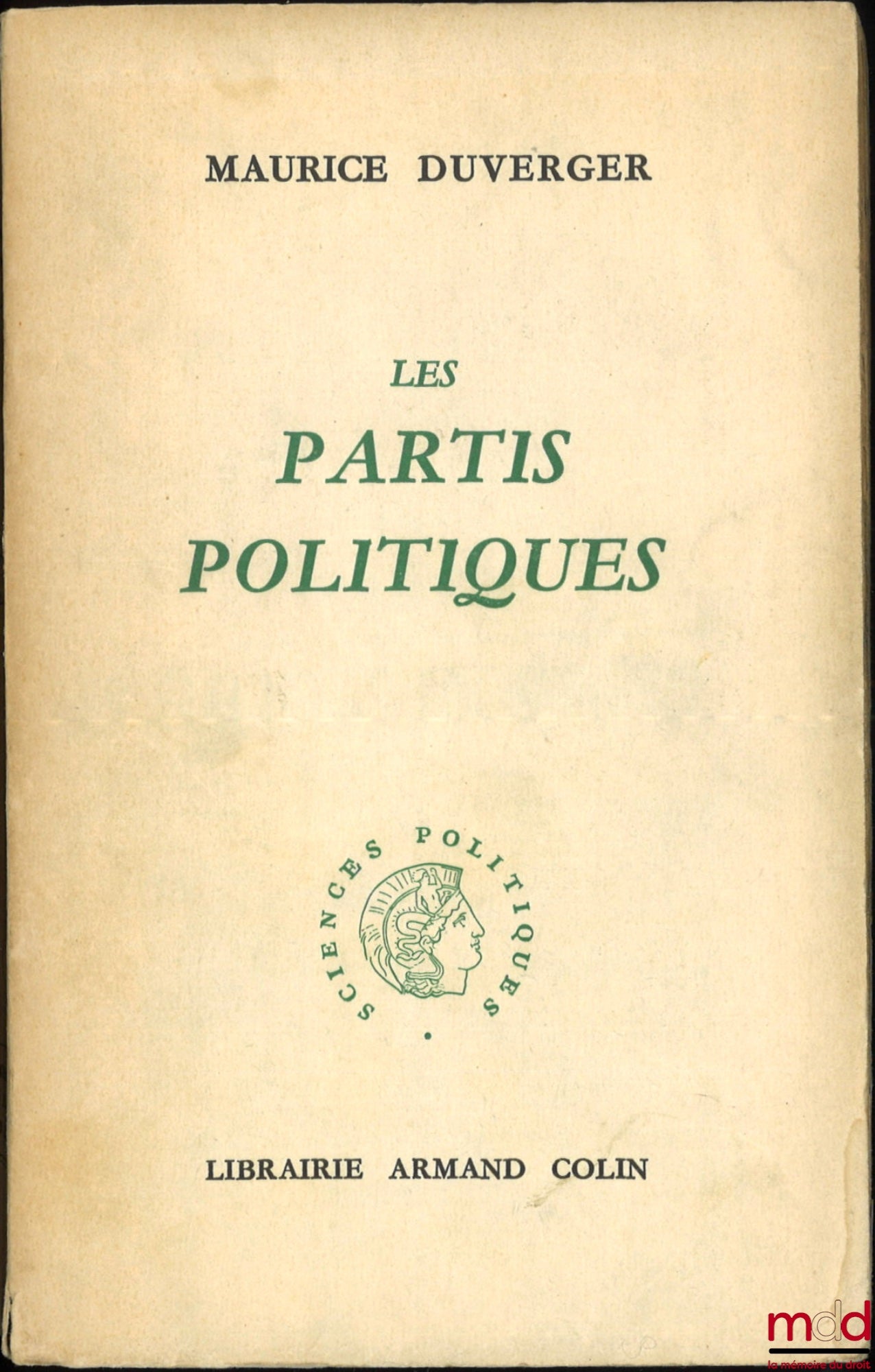 DUVERGER (Maurice) – LES PARTIS POLITIQUES, Avec 45 tableaux et graphiques