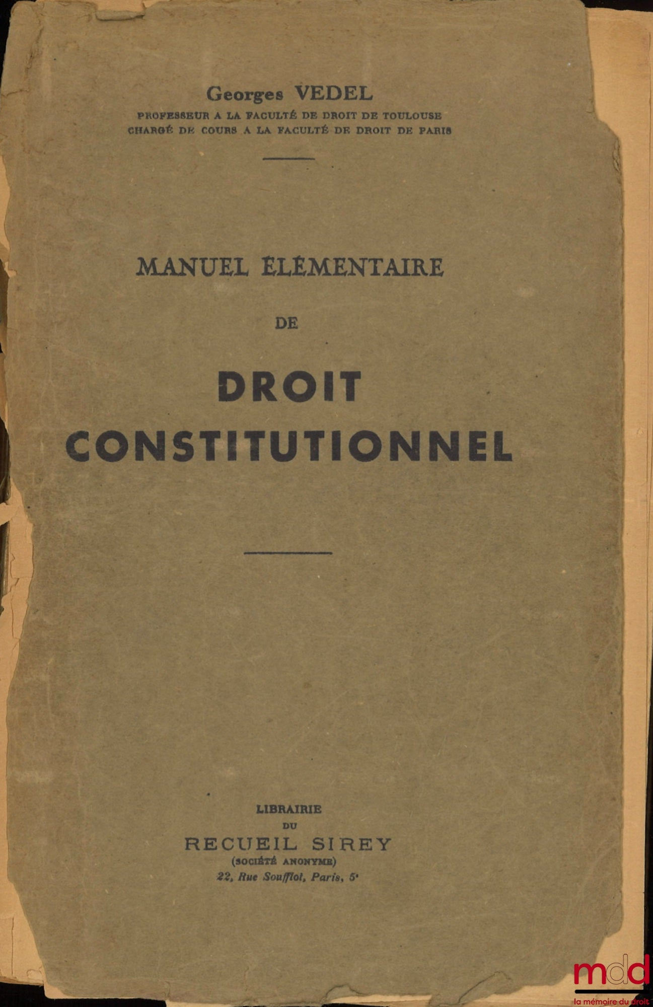 VEDEL (Georges) – MANUEL ÉLÉMENTAIRE DE DROIT CONSTITUTIONNEL