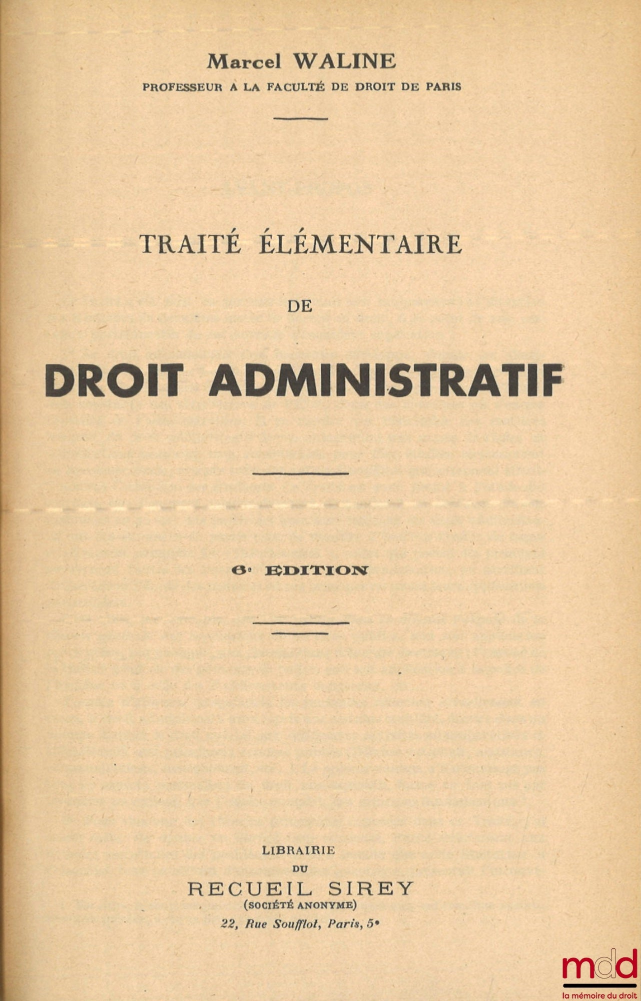 WALINE (Marcel) – MANUEL ÉLÉMENTAIRE DE DROIT ADMINISTRATIF, 6e éd., Avec Mise à jour