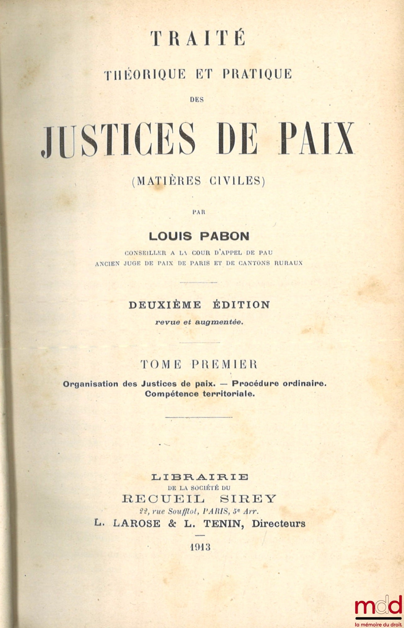 PABON (Louis) – THEORETICAL AND PRACTICAL TREATISE ON JUSTICES OF THE PEACE (CIVIL MATTERS), 2nd revised and enlarged ed.