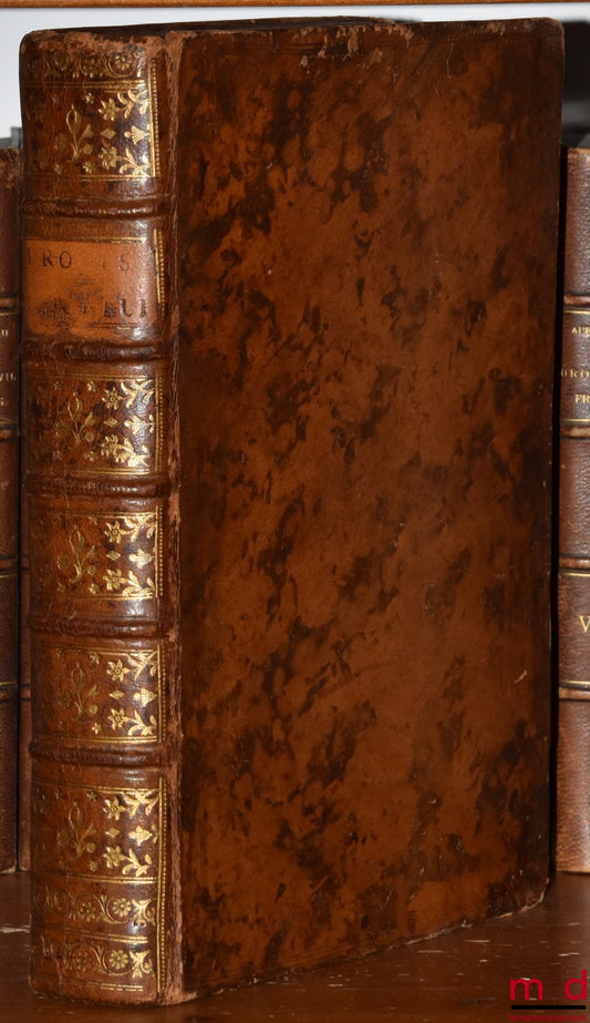 BOUTARIC (François de) – TREATISE ON SIGNORY RIGHTS AND FEUDAL MATTERS, New ed. Revised, corrected, and considerably enlarged