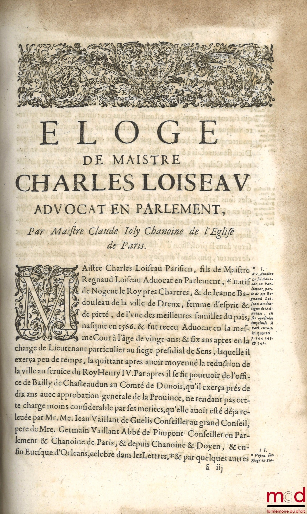 LOYSEAU (Charles) – LES ŒUVRES DE MAISTRE CHARLES LOYSEAU Advocat en Parlement CONTENANS LES CINQ LIVRES DU DROICT DES OFFICES, LES TRAITEZ DES SEIGNEURIES, DES ORDRES & SIMPLES DIGNITEZ, DU DÉGUERPISSEMENT & DÉLAISSEMENT PAR HYPOTHÈQUE, DE LA GARANTIE DE