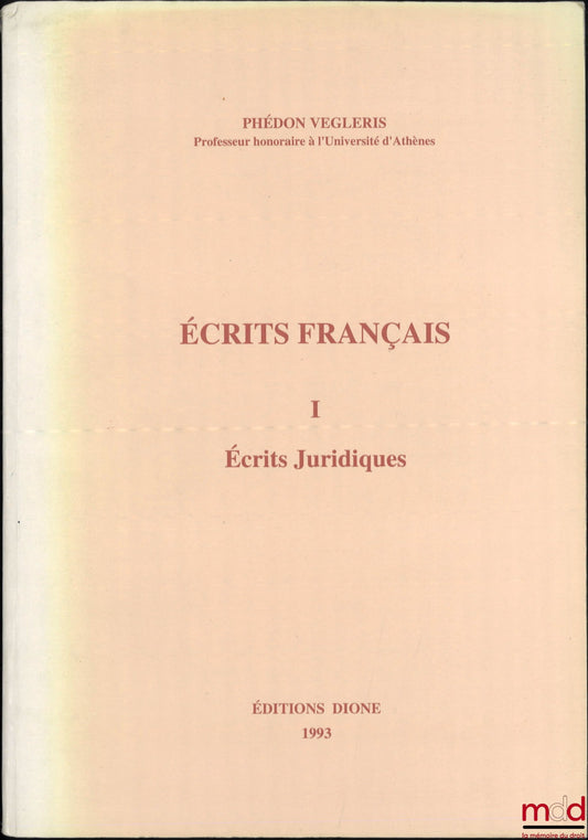 VEGLERIS (Phédon) – ÉCRITS FRANÇAIS, I. Écrits Juridiques