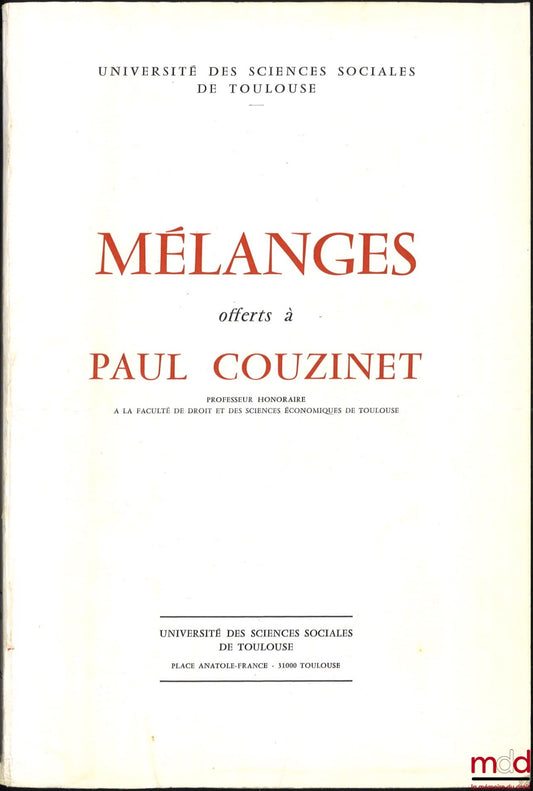 [Mélanges Couzinet] – MÉLANGES OFFERTS À PAUL COUZINET, Préface de Roger Pallard, Université des sciences sociales de Toulouse