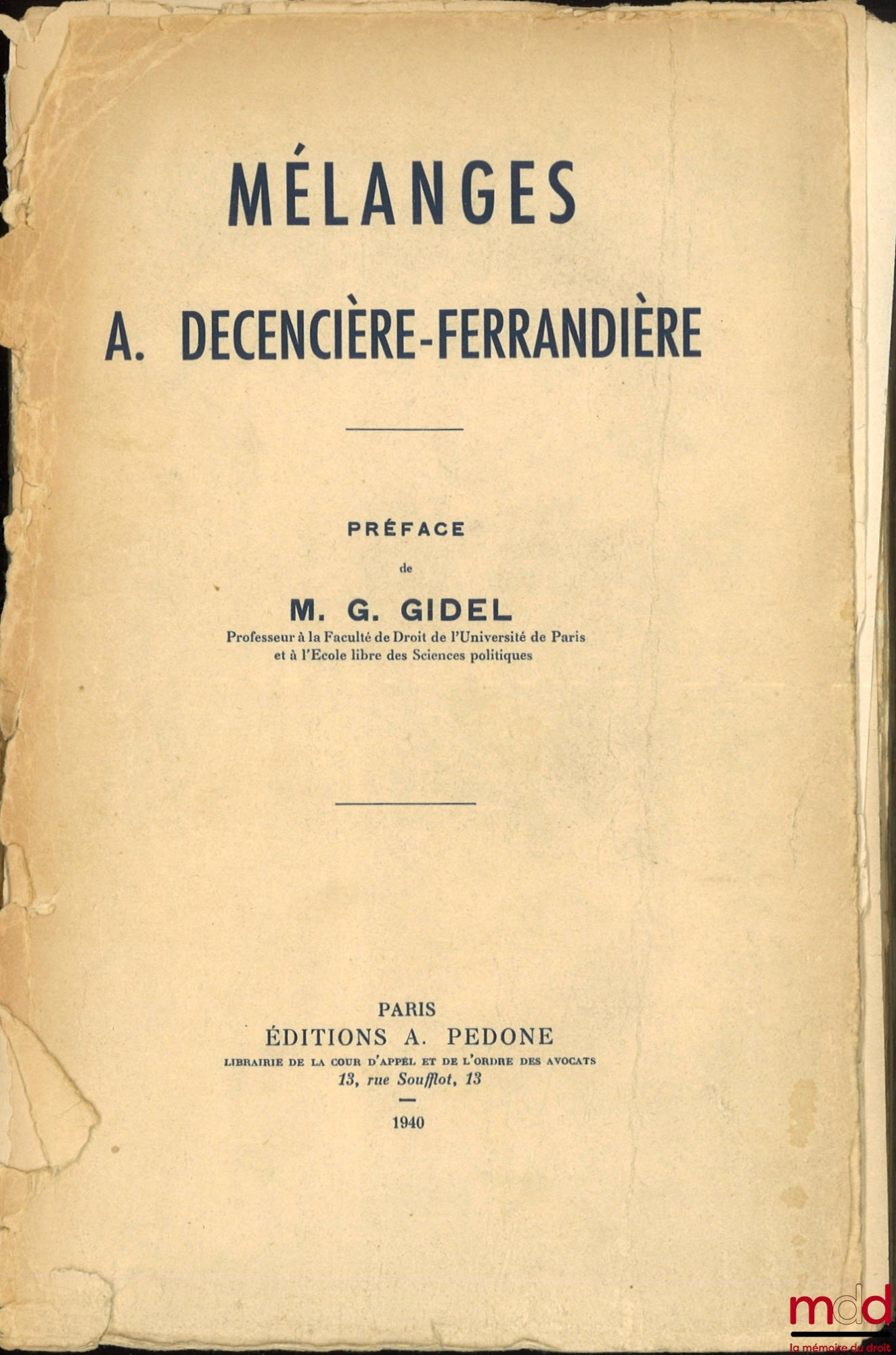 [Mélanges Decencière-Ferrandière] – MÉLANGES A. DECENIÈRE-FERRANDIÈRE, Préface de Gilbert Gidel