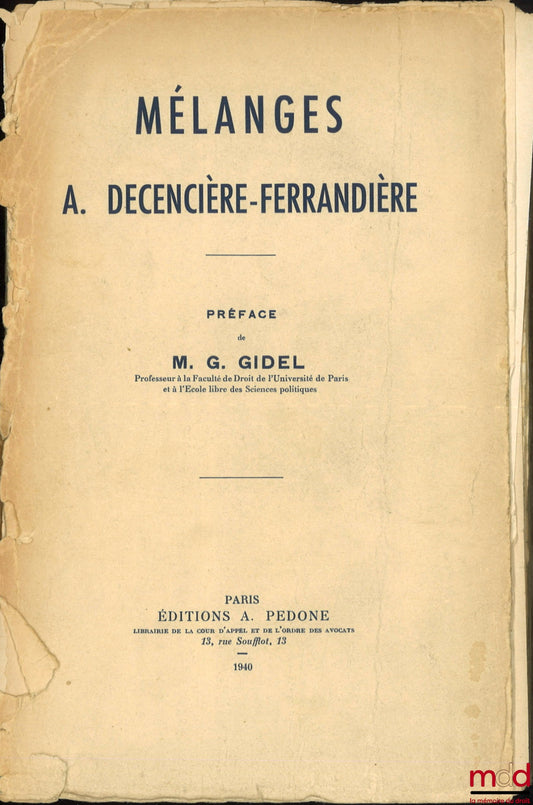 [Mélanges Decencière-Ferrandière] – MÉLANGES A. DECENIÈRE-FERRANDIÈRE, Préface de Gilbert Gidel