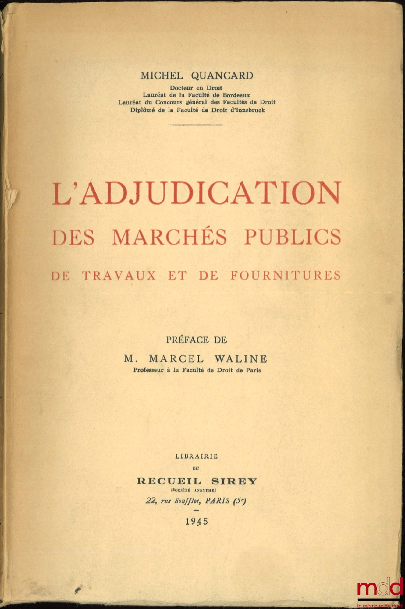 QUANCARD (Michel) – THE AWARDING OF PUBLIC WORKS AND SUPPLY CONTRACTS, Preface by Marcel Waline