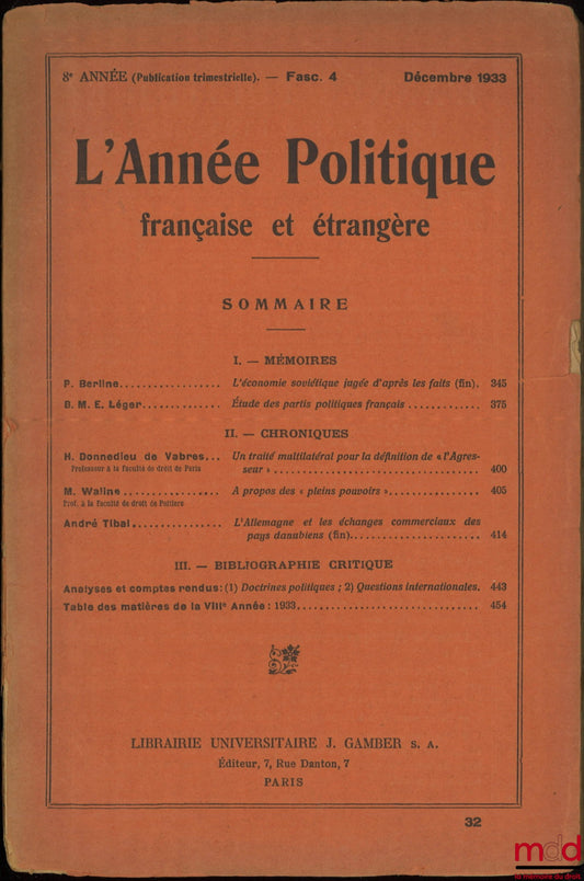 [Waline (Marcel), Donnedieu de Vabres (Henri) et alii] – L’ANNÉE POLITIQUE FRANÇAISE ET ÉTRANGÈRE, 8e année, Fasc. 4, Décembre 1933