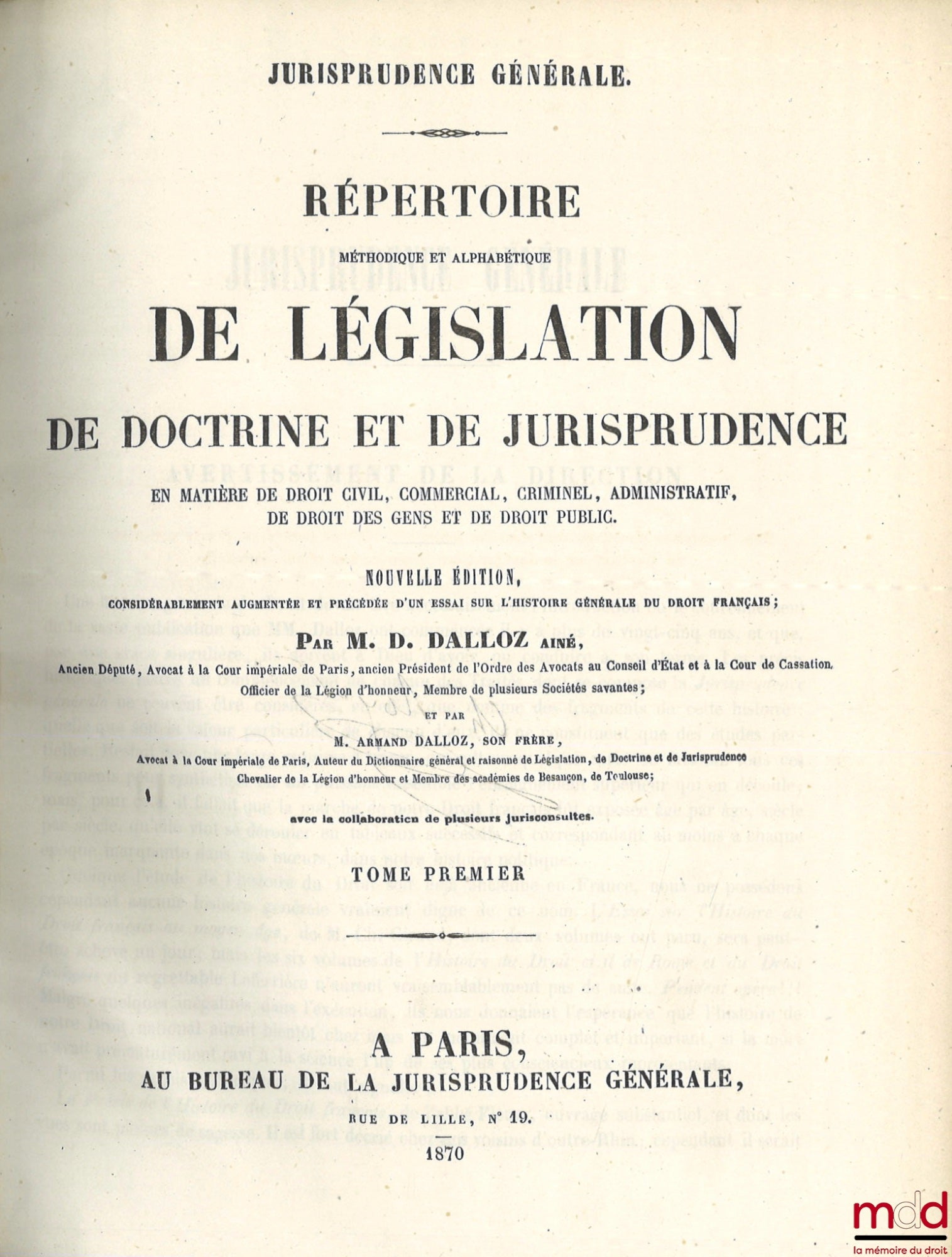 DALLOZ (Désiré et Armand) – JURISPRUDENCE GÉNÉRALE, RÉPERTOIRE MÉTHODIQUE ET ALPHABÉTIQUE DE LÉGISLATION, DE DOCTRINE ET DE JURISPRUDENCE, en matière de droit civil, commercial, criminel, administratif, de droit des gens et de droit public, nouvelle éd. c
