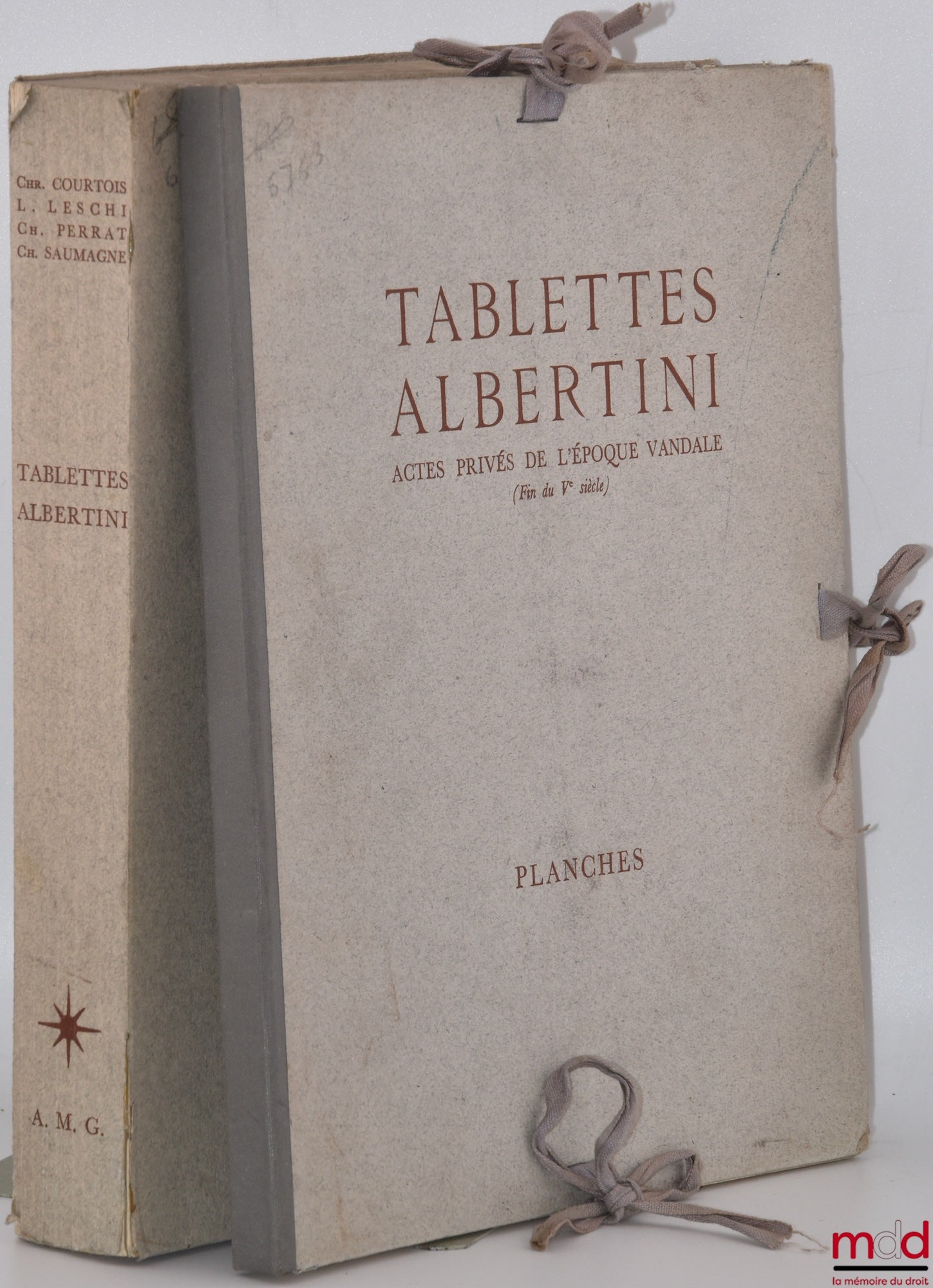 COURTOIS (Christian), LESCHI (Louis), PERRAT (Charles), SAUMAGNE (Charles) – TABLETTES ALBERTINI, Actes privés de l’époque vandale (Fin du Ve siècle), [Avec] Planches, Gouvernement général de l’Algérie - Direction de l’intérieur et des Beaux-Arts - Servic