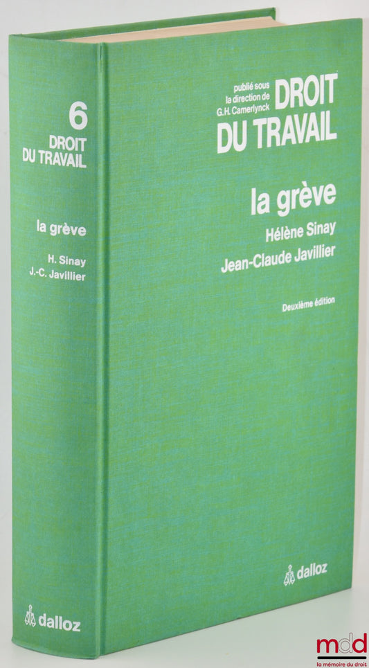 [Camerlynck], SINAY (Hélène) & JAVILLIER (Jean-Claude) – LA GRÈVE, Traité du Droit du travail publié sous la direction de G. H. Camerlynck, t. 6, 2e éd.