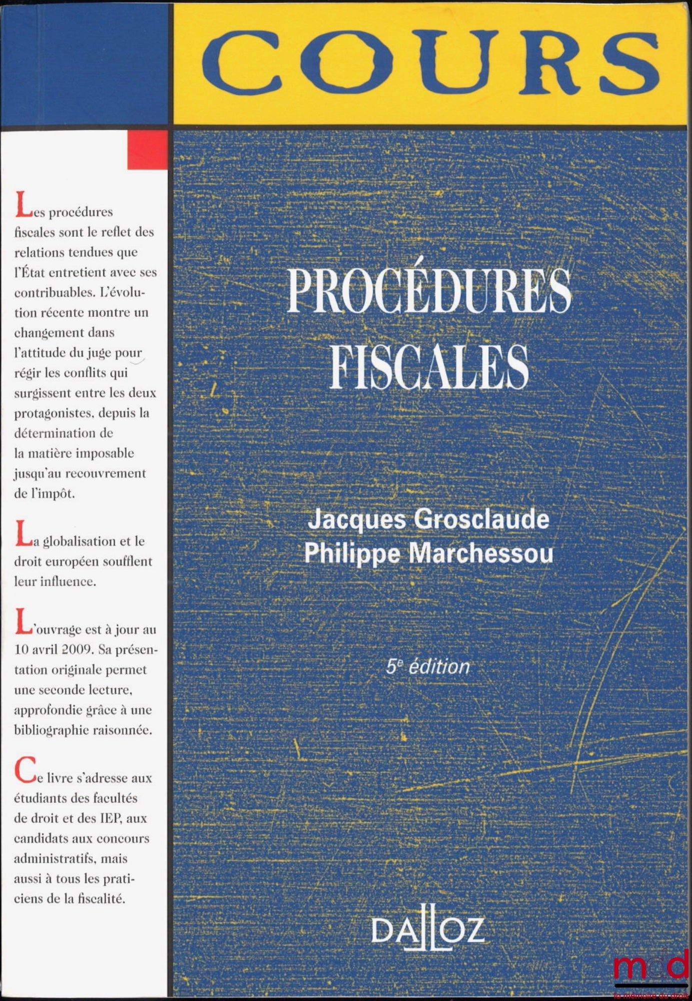 GROSCLAUDE (Jacques) et MARCHESSOU (Philippe) – PROCÉDURES FISCALES, 5e éd., coll. Cours, Série Droit public