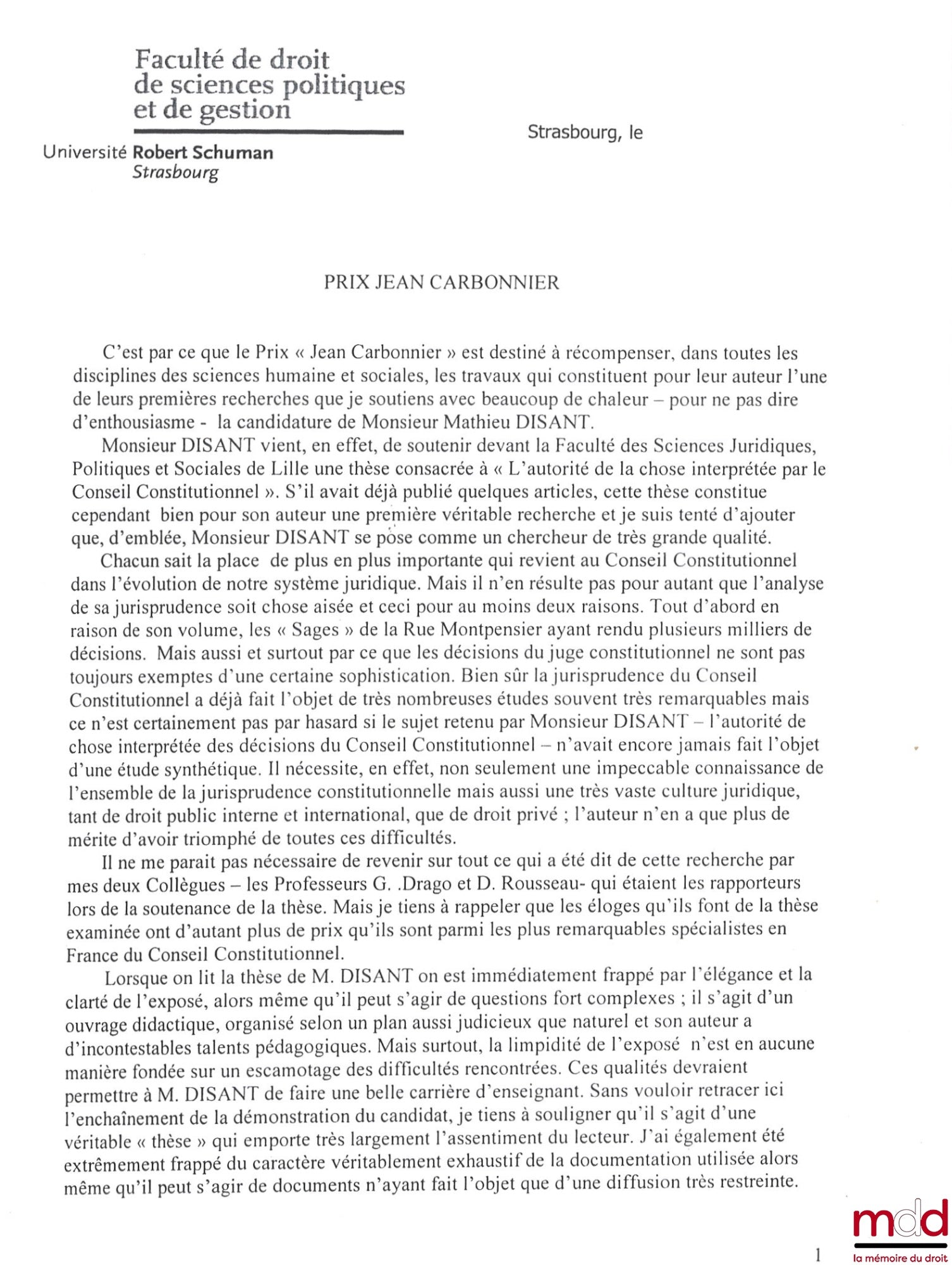 DISANT (Mathieu) – L’AUTORITÉ DE LA CHOSE INTERPRÉTÉE PAR LE CONSEIL CONSTITUTIONNEL, Thèse (dir. : Vincent Cattoir-Jonville ; jury : Vincent Cattoir-Jonville, Guillaume Drago, Didier Ribes, Dominique Rousseau, Xavier Vandendriessche), Université de Lille