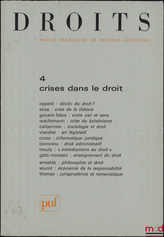 [RFTJ] – CRISES DANS LE DROIT, Droits, Revue Française de Théorie Juridique, n° 4