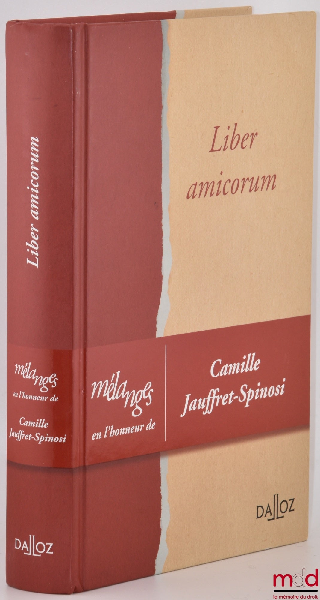 [Mélanges Jauffret-Spinosi] – LIBER AMICORUM, Mélanges en l’honneur de Camille Jauffret-Spinosi