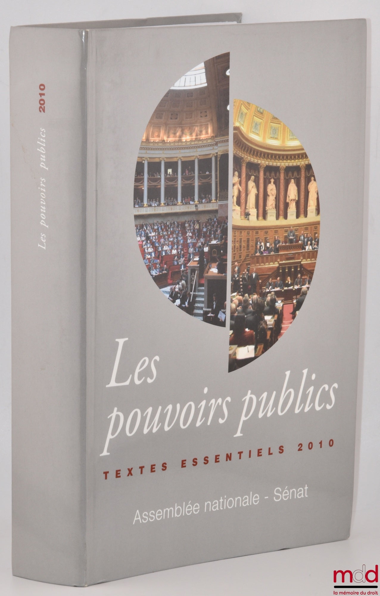 [Assemblée Nationale, Sénat] – TEXTES RELATIFS AUX POUVOIRS PUBLICS - Constitution, Lois organiques, Textes législatifs et réglementaires, 15e éd., 31 juillet 2010