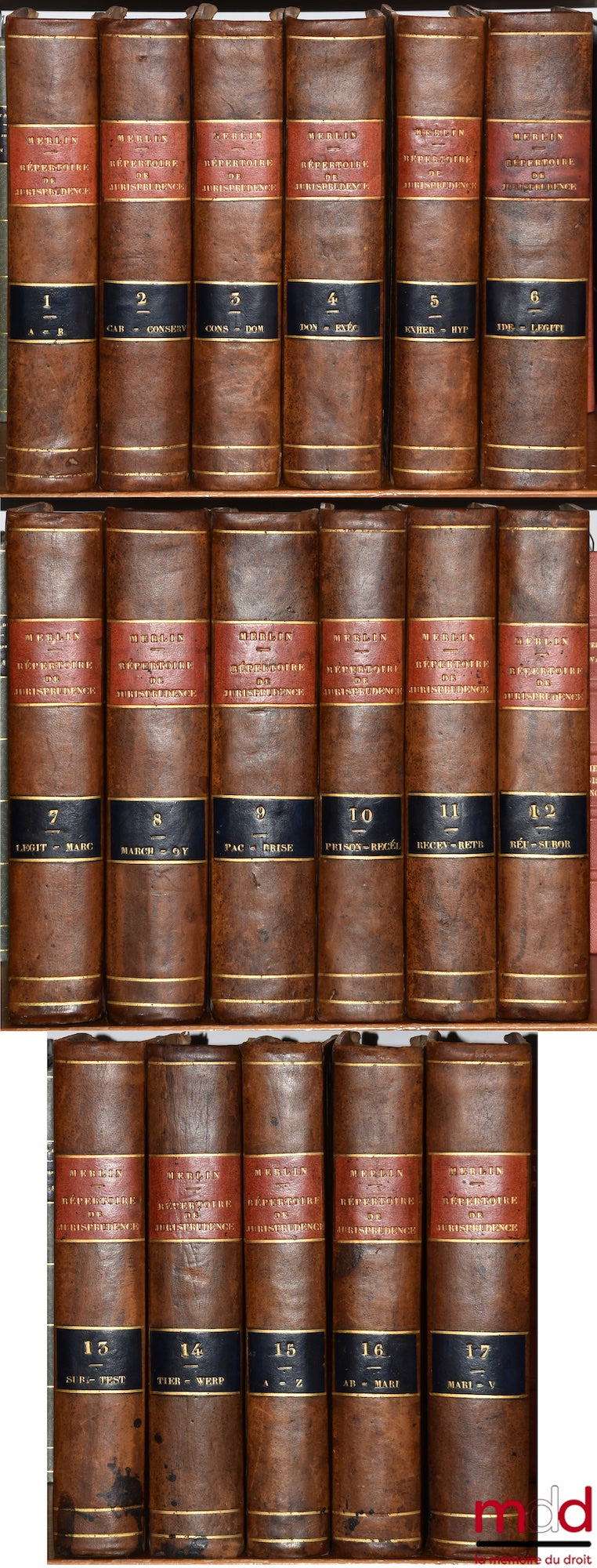MERLIN (Philippe-Antoine) – RÉPERTOIRE UNIVERSEL ET RAISONNÉ DE JURISPRUDENCE, Corrigée, réduite aux objets dont la connaissance peut encore être utile, et augmentée 1°) d’un grand nombre d’Articles, 2°) de Notes indicatives des changements apportés aux L