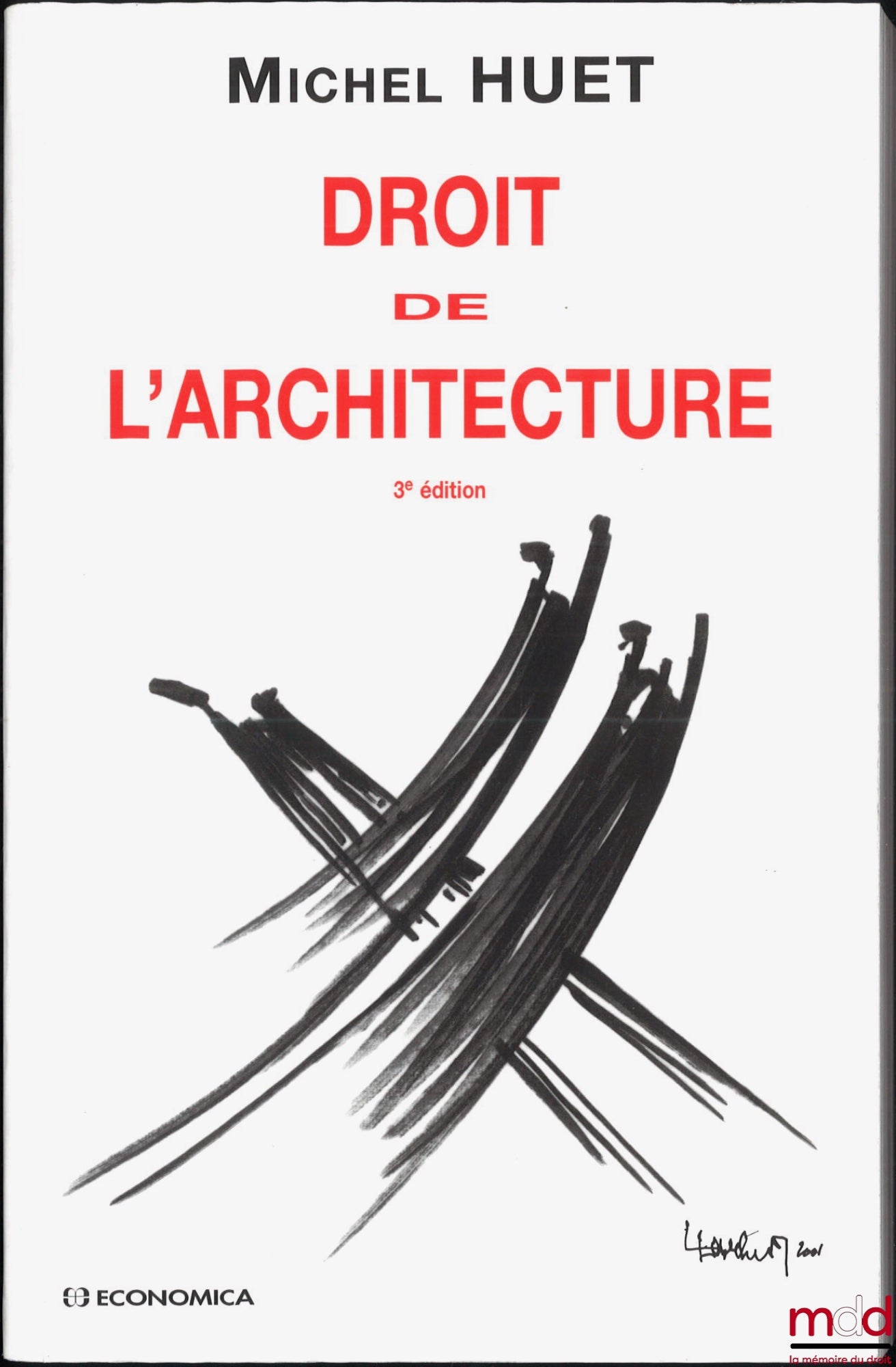 HUET (Michel) – DROIT DE L’ARCHITECTURE, 3e éd.