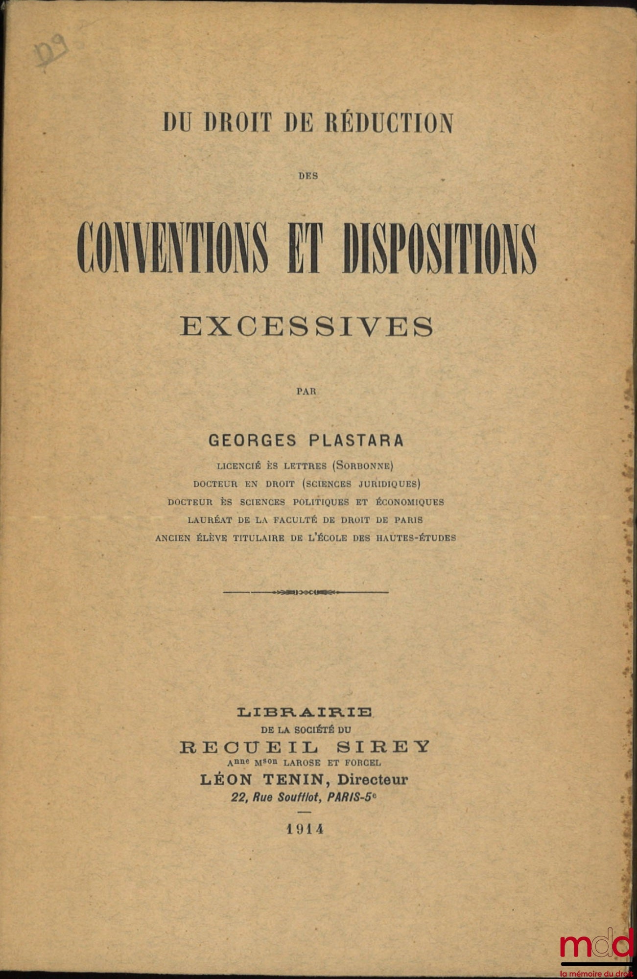 PLASTARA (Georges) – DU DROIT DE RÉDUCTION DES CONVENTIONS ET DISPOSITIONS EXCESSIVES