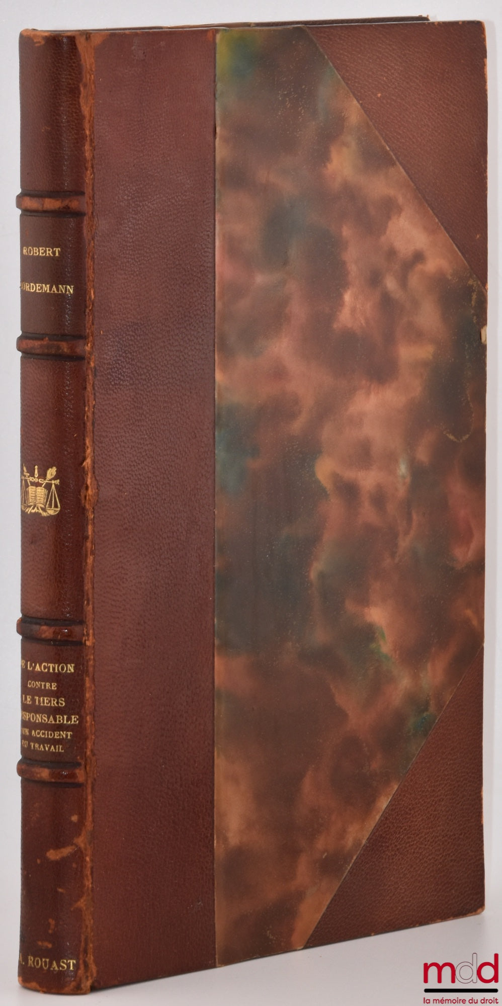 NORDEMANN (Robert) – DE L’ACTION CONTRE LE TIERS RESPONSABLE D’UN ACCIDENT DU TRAVAIL