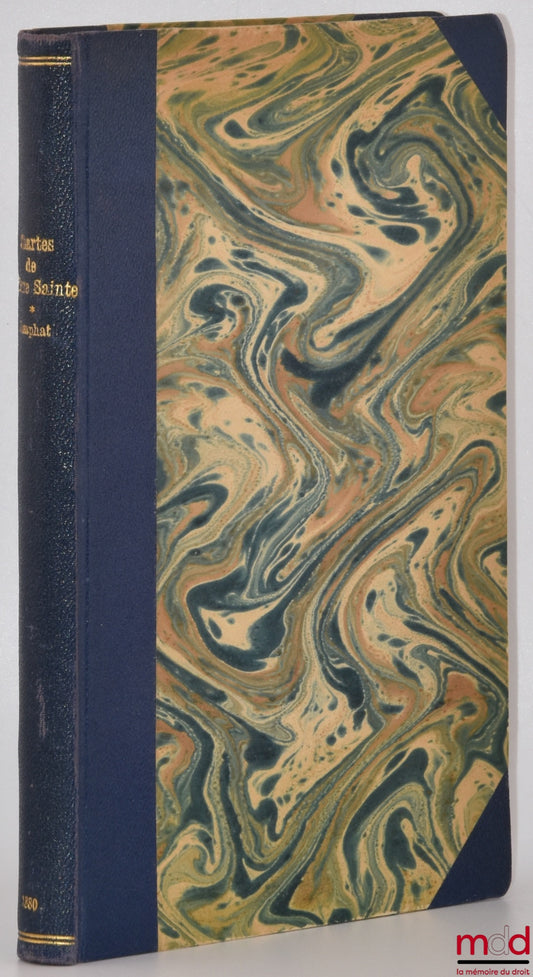 DELABORDE (Henri-François) – CHARTES DE TERRE SAINTE Provenant de l’Abbaye de N.-D. De Josaphat, Bibl. des écoles françaises d’Athènes et de Rome, Fasc. 19e